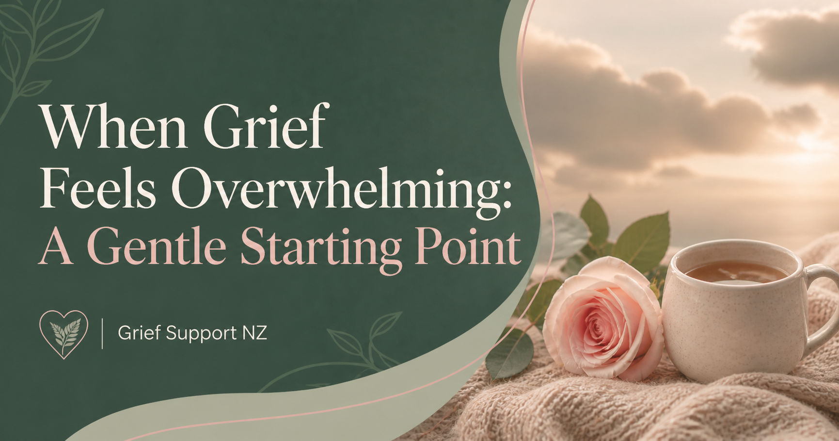 When Grief Feels Overwhelming: A Gentle Starting Point